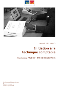 Initiation à la technique comptable (Conforme à lʼAUDCIF - SYSCOHADA REVISE) 
